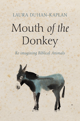 Mouth of the Donkey - Laura Duhan-Kaplan