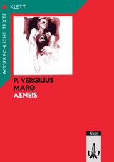 Vergil: Aeneis. Teilausgabe: Textauswahl mit Wort- und Sacherläuterungen