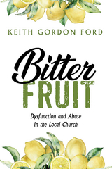 Bitter Fruit - Keith Gordon Ford