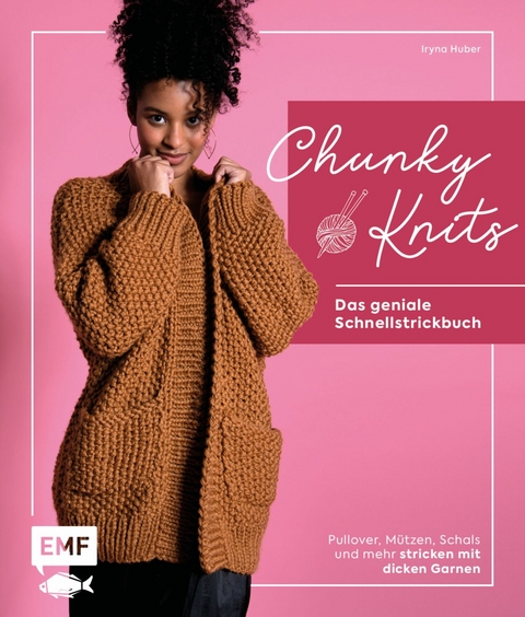 Chunky Knits – das geniale Schnellstrickbuch - Iryna Huber