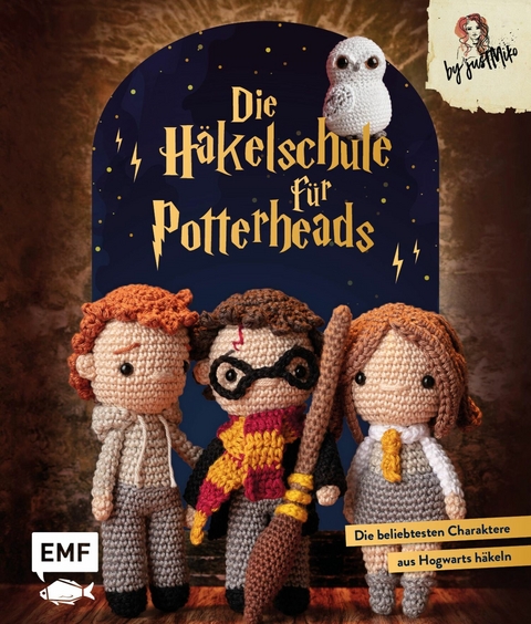 Die Häkelschule für Potterheads - Jacqueline Annecke