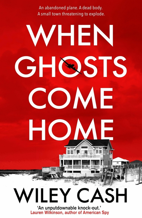 When Ghosts Come Home -  Wiley Cash