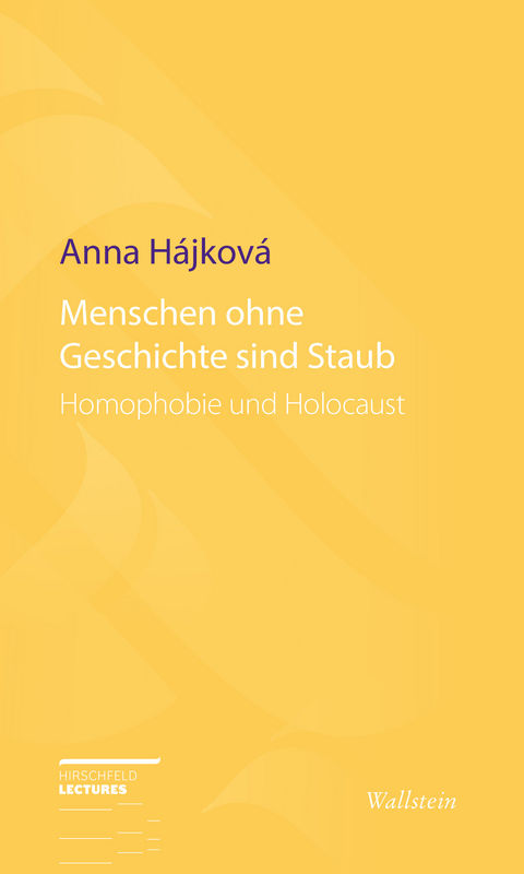 Menschen ohne Geschichte sind Staub - Anna Hájková