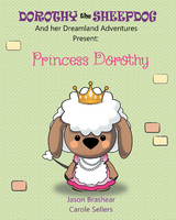 Dorothy the Sheepdog And her Dreamland Adventures Present: -  Carole Sellers