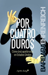 Por cuatro duros - Barbara Ehrenreich