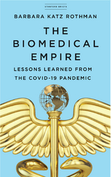 Biomedical Empire -  Barbara Katz Rothman