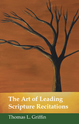 The Art of Leading Scripture Recitations - Thomas L. Griffin