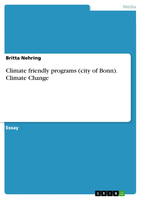 Climate friendly programs (city of Bonn). Climate Change - Britta Nehring