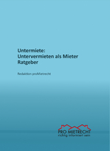 Untermiete: Untervermieten als Mieter, Ratgeber - Redaktion proMietrecht