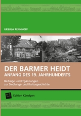 Der Barmer Heidt Anfang des 19. Jahrhunderts - Ursula Rennhoff