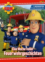 Feuerwehrmann Sam - Eine Woche voller Feuerwehrgeschichten - Katrin Zuschlag