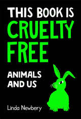 This Book is Cruelty-Free -  Linda Newbery