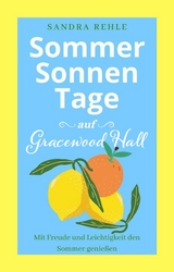 Sommersonnentage auf Gracewood Hall - Sandra Rehle