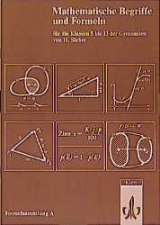 Mathematische Begriffe und Formeln für die Klassen 5 bis 13 der Gymnasien - Helmut Sieber