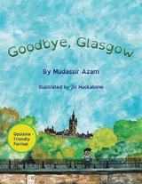 Goodbye, Glasgow - Mudassir Azam