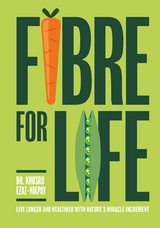 Fibre for Life -  Dr Khosro Ezaz-Nikpay