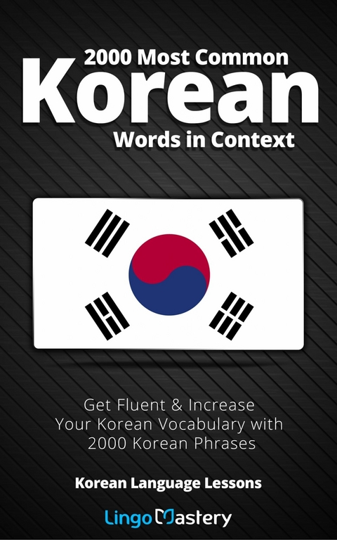 2000 Most Common Korean Words in Context -  Lingo Mastery