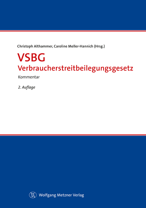 VSBG - Verbraucherstreitbeilegungsgesetz - Christoph Althammer, Caroline Meller-Hannich