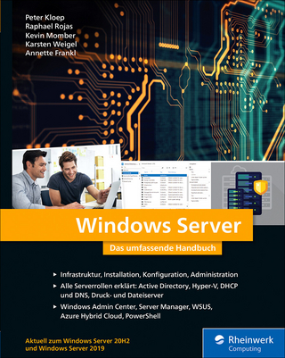 Windows Server - Peter Kloep; Karsten Weigel; Raphael Rojas; Kevin Momber …