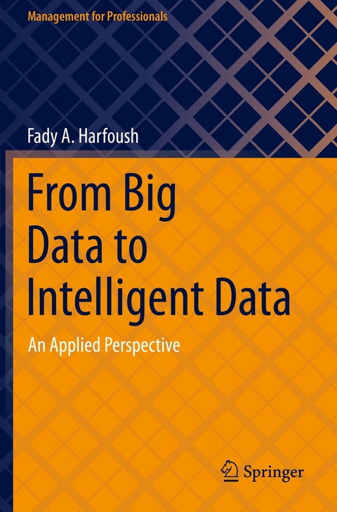 From Big Data to Intelligent Data - Fady A. Harfoush