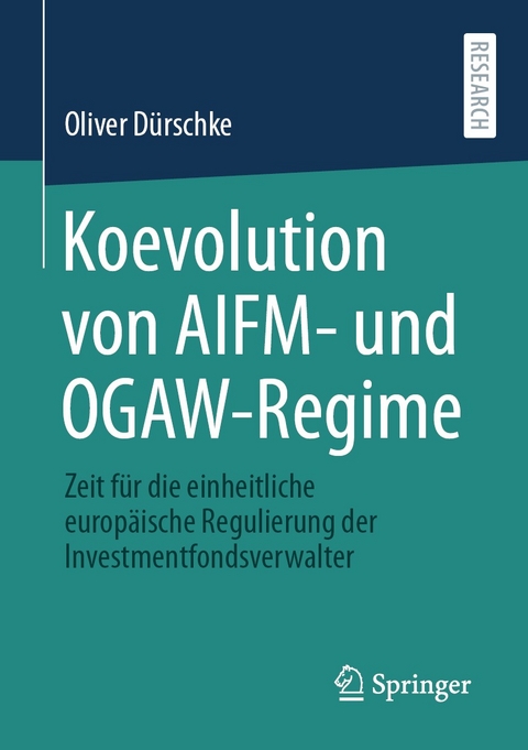 Koevolution von AIFM- und OGAW-Regime -  Oliver Dürschke