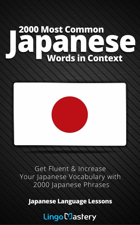 2000 Most Common Japanese Words in Context -  Lingo Mastery