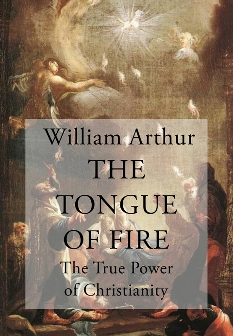 The Tongue of Fire -  William Arthur