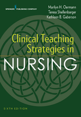 Clinical Teaching Strategies in Nursing - RN PhD  CNOR  CNE  ANEF Kathleen B. Gaberson, RN PhD  ANEF  FAAN Marilyn H. Oermann, RN PhD  CNL  CNEcl  ANEF Teresa Shellenbarger