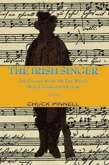 Irish Singer, A Novel -  Chuck Pinnell