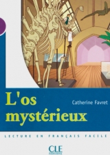 L'os mystérieux - Favret, Catherine