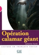 Opération calamar géant - Favret, Catherine