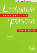 Littérature progressive du français - Niveau débutant / Schülerbuch - Blondeau, Nicole