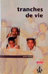 Tranches de vie - Azouz Begag