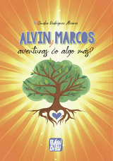 Alvin y Marcos aventuras ¿o algo más? - Sandra Rodríguez Álvarez