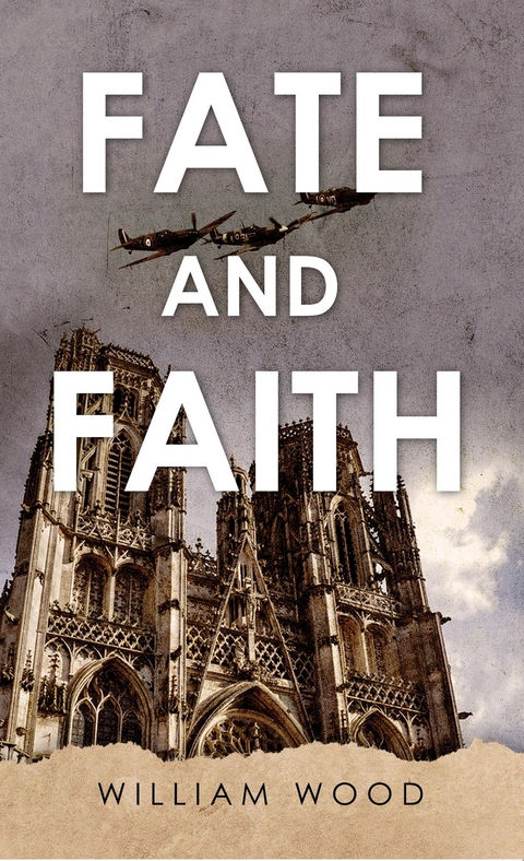 Fate and Faith - William Wood