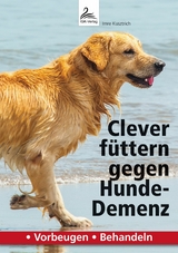 Clever füttern gegen Hunde-Demenz - Imre Kusztrich