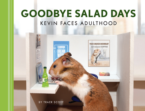 Goodbye Salad Days -  Traer Scott