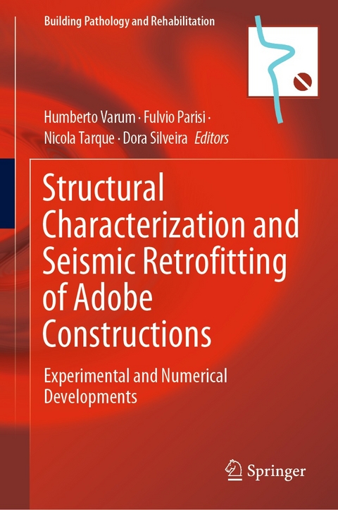 Structural Characterization and Seismic Retrofitting of Adobe Constructions - 