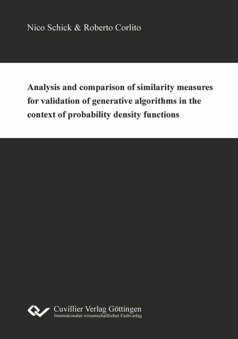 Analysis and comparison of similarity measures for validation of generative algorithms in the context of probability density functions -  Roberto Corlito