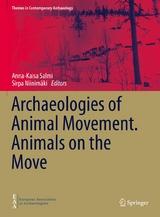 Archaeologies of Animal Movement. Animals on the Move - 