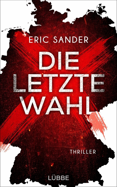 Die letzte Wahl -  Eric Sander