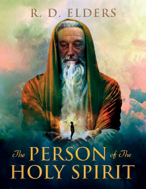 The Person of the Holy Spirit - R D Elders