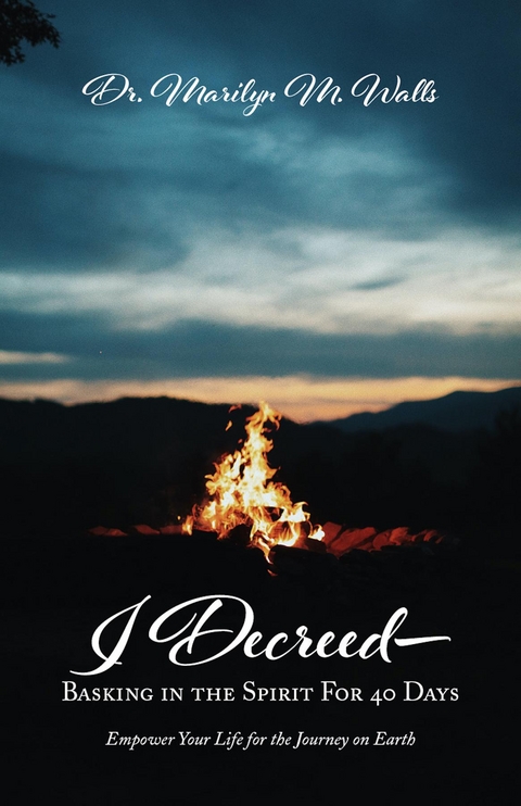 I Decreed-- -  Marilyn M Walls