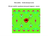 Credo dunque sono - Vito Labita