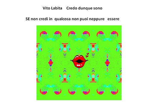 Credo dunque sono - Vito Labita