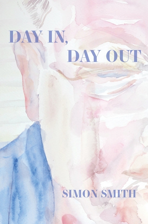 Day In, Day Out - Simon Smith