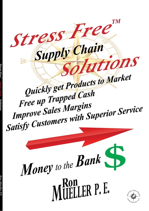 Stress FreeTM Supply Chain Solutions -  Ron Mueller