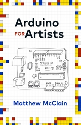 Arduino for Artists -  Matthew McClain