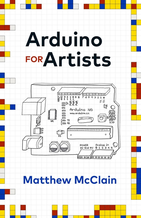 Arduino for Artists -  Matthew McClain