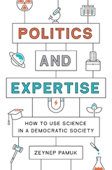 Politics and Expertise -  Zeynep Pamuk